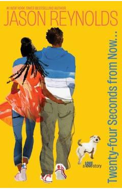 Twenty-Four Seconds from Now - Jason Reynolds