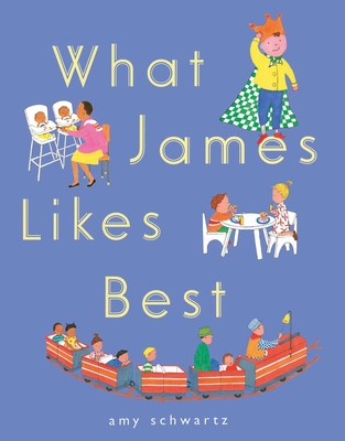 What James Likes Best - Amy Schwartz