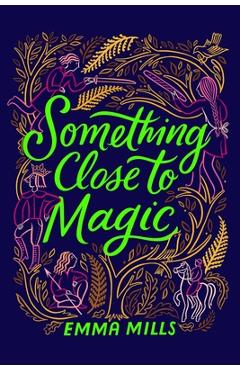 Poza produsului Something Close to Magic - Emma Mills