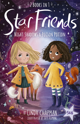 Star Friends 2 Books in 1: Night Shadows & Poison Potion: Books 5 and 6 - Linda Chapman