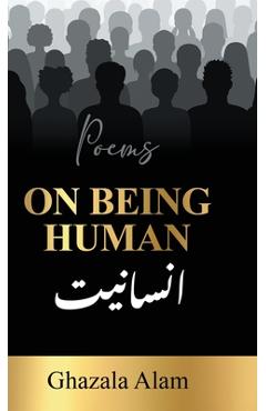 Poza produsului On Being Human - Ghazala Alam