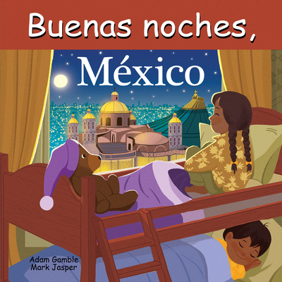 Buenas Noches, México - Adam Gamble