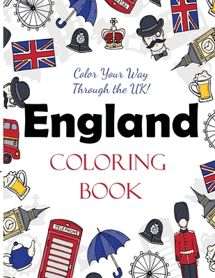 Coperta cărții 'England Coloring Book: Color Your Way Through the UK! - Dylanna Press'