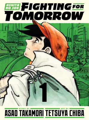 Ashita No Joe: Fighting for Tomorrow 1 - Tetsuya Chiba