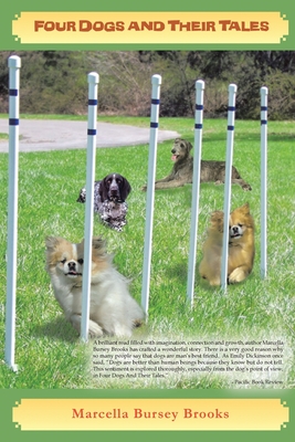Four Dogs and Their Tales - Marcella Brooks
