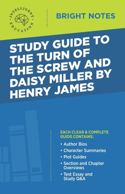 Study Guide to The Turn of the Screw and Daisy Miller by Henry James - Intelligent Education