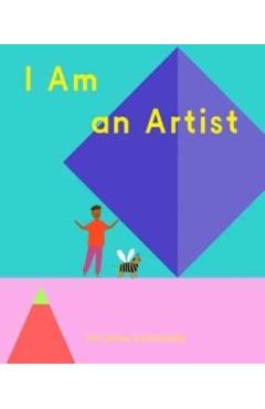 I Am an Artist (Books for Kids, Art for Kids, Art Book) - Doro Globus