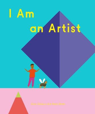 I Am an Artist (Books for Kids, Art for Kids, Art Book) - Doro Globus