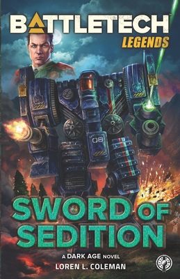 BattleTech Legends: Sword of Sedition - Loren L. Coleman