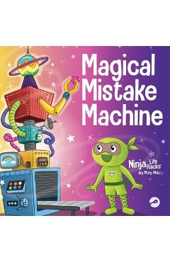 Coperta cărții 'Magical Mistake Machine: A Children's Book About Failing Forward - Mary Nhin'
