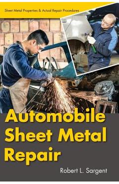 Coperta cărții 'Automobile Sheet Metal Repair - Robert L. Sargent'