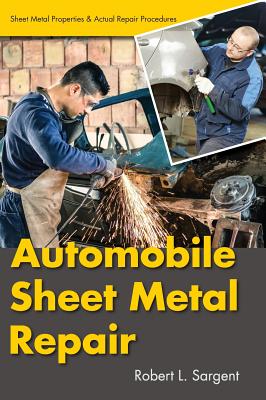 Coperta cărții 'Automobile Sheet Metal Repair - Robert L. Sargent'