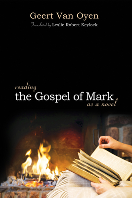 Coperta cărții 'Reading the Gospel of Mark as a Novel - Leslie Robert Keylock'