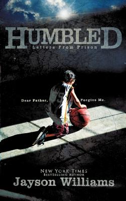 Coperta cărții 'Humbled Letters From Prison - Jayson Williams'