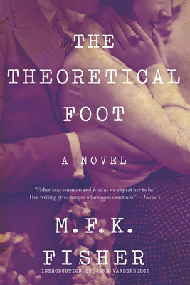 The Theoretical Foot - M. F. K. Fisher