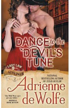 Coperta cărții 'Dance to the Devil's Tune (Lady Law & The Gunslinger Series, Book 2) - Adrienne Dewolfe'