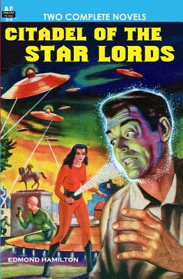 Citadel of the Star Lords/Voyage to Eternity - Milton Lesser