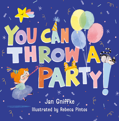 You Can Throw a Party! - Jan Gniffke
