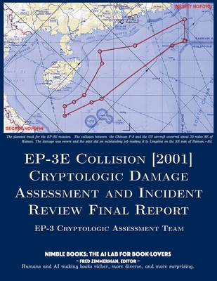 EP-3E Collision [2001]: Cryptologic Damage Assessment And Incident Review Final Report - Ep-3