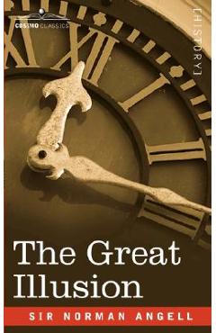 Coperta cărții 'The Great Illusion - Norman Angell'