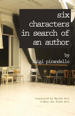 Six Characters in Search of an Author - Luigi Pirandello