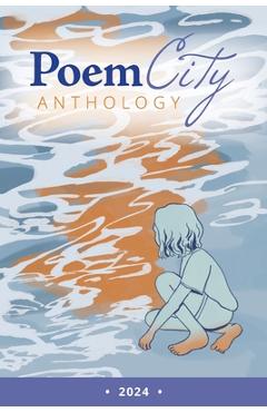 Poza produsului PoemCity Anthology 2024 - Kellogg-hubbard Library