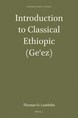 Introduction to Classical Ethiopic (Geʻez) - Thomas O. Lambdin