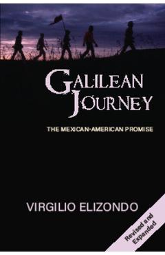 Coperta cărții 'Galilean Journey: The Mexican-American Promise - Virgil Elizondo'