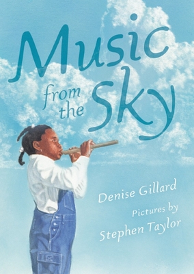 Music from the Sky - Denise Gillard
