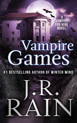 Vampire Games - J. R. Rain