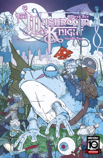 The Mushroom Knight Vol. 2 - Oliver Bly