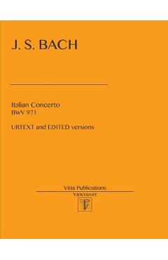 Coperta cărții 'Italian Concerto BWV 971: Edited and URTEXT versions - Victor Shevtsov'