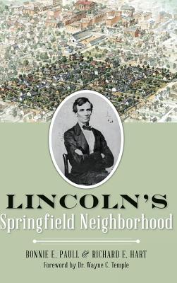 Lincoln's Springfield Neighborhood - Bonnie E. Paull