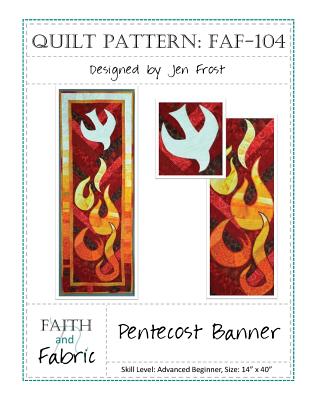 Pentecost Banner Quilt Pattern - Jen Frost