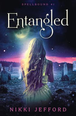 Coperta cărții 'Entangled (Spellbound #1) - Nikki Jefford'