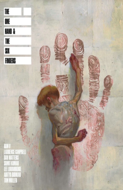 The One Hand and the Six Fingers - Ram V