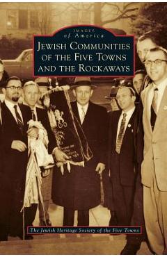 Coperta cărții 'Jewish Communities of the Five Towns and the Rockaways - The Jewish Heritage Society Of The Five'