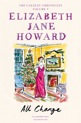 All Change: Cazalet Chronicles - Elizabeth Jane Howard