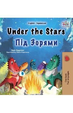 Coperta cărții 'Under the Stars (English Ukrainian Bilingual Children's Book): Bilingual children's book - Sam Sagolski'