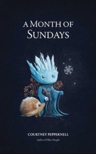 A Month of Sundays - Courtney Peppernell