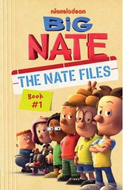 Big Nate: The Nate Files: Volume 1 - Lincoln Peirce