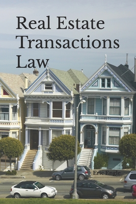 Real Estate Transactions Law - Eric Allen Engle