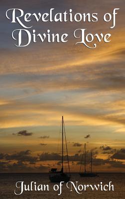 Revelations of Divine Love - Julian Of Norwich