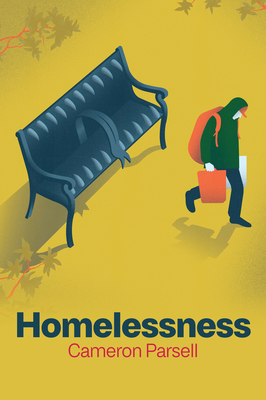 Homelessness: A Critical Introduction - Cameron Parsell