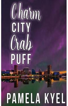 Coperta cărții 'Charm City Crab Puff - Pamela Kyel'
