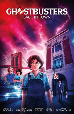 Ghostbusters Volume 1: Back in Town - David M. Booher