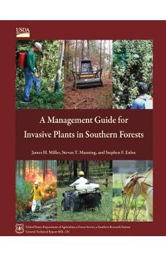 Coperta cărții 'A Management Guide for Invasive Plants in Southern Forests - U. S. Department Of Agriculture'
