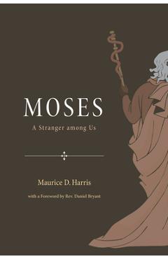 Coperta cărții 'Moses - Maurice D. Harris'