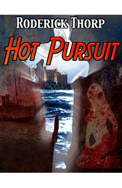 Poza produsului Hot Pursuit - Roderick Thorp