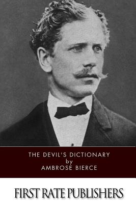 The Devil's Dictionary - Ambrose Bierce